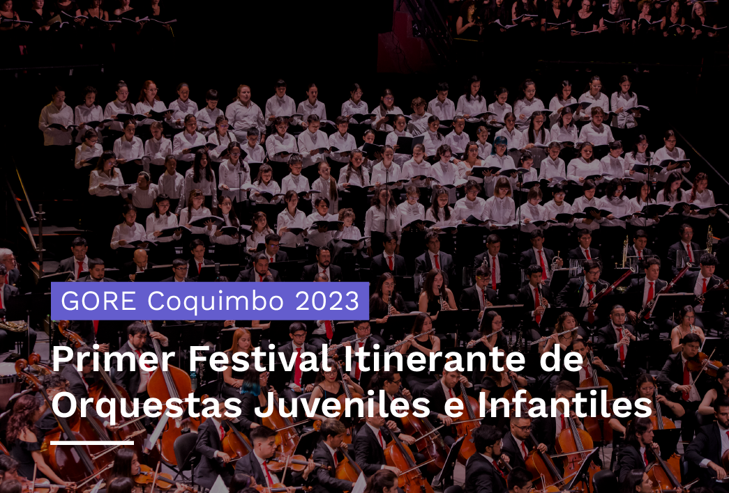 Primer Festival Itinerante de Orquestas Juveniles e Infantiles - Coquimbo 2023