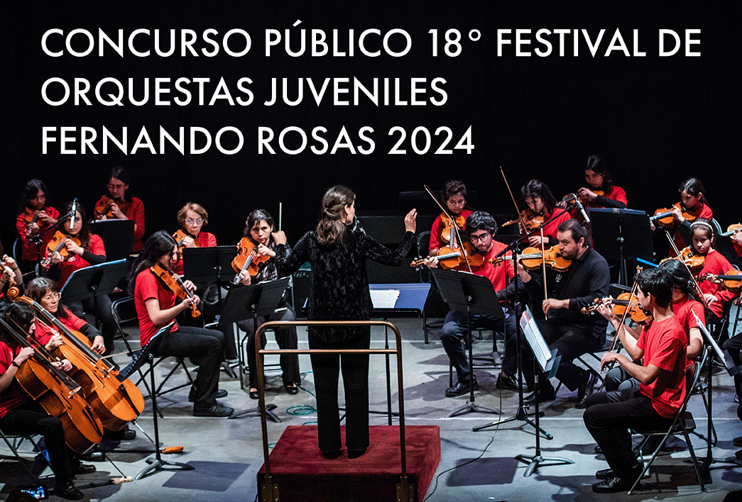 Concurso Público 18° Festival de Orquestas Juveniles Fernando Rosas 2024